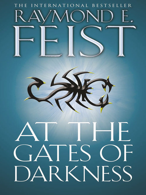 Title details for At the Gates of Darkness by Raymond E. Feist - Wait list